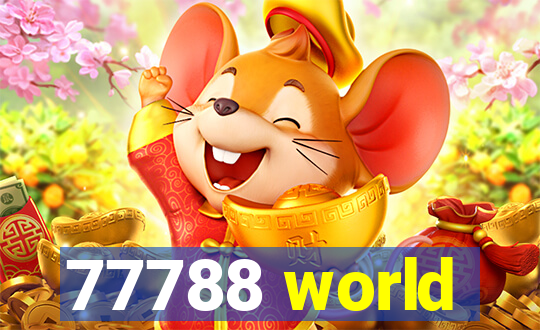 77788 world